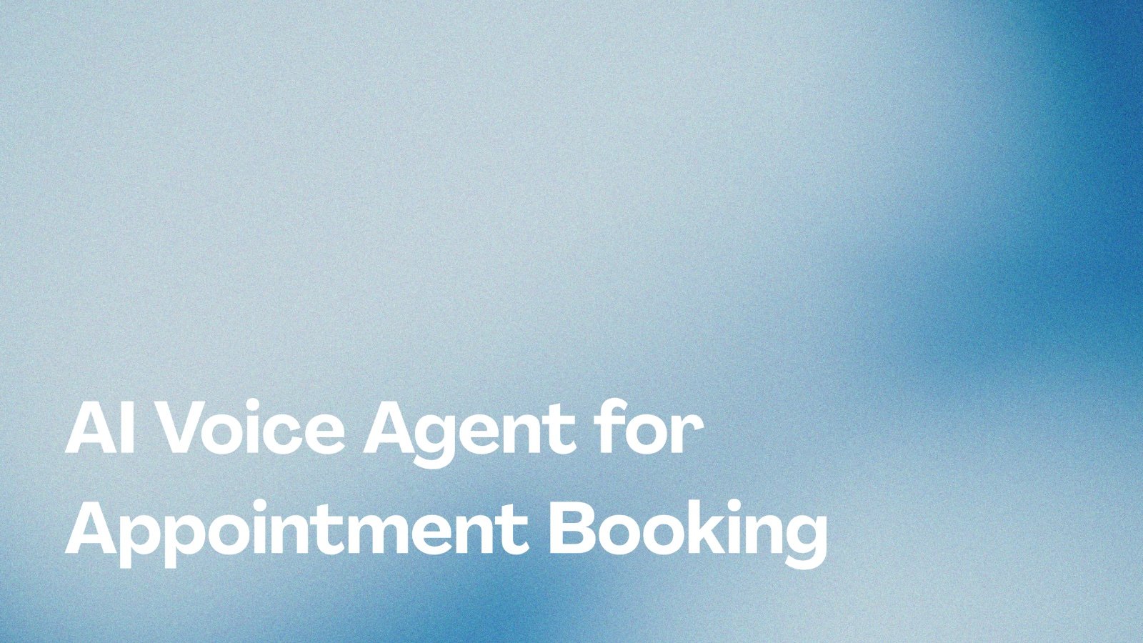 AI Voice Agent for Appointment Booking: The Smartest Way to Fill Your Calendar Automatically