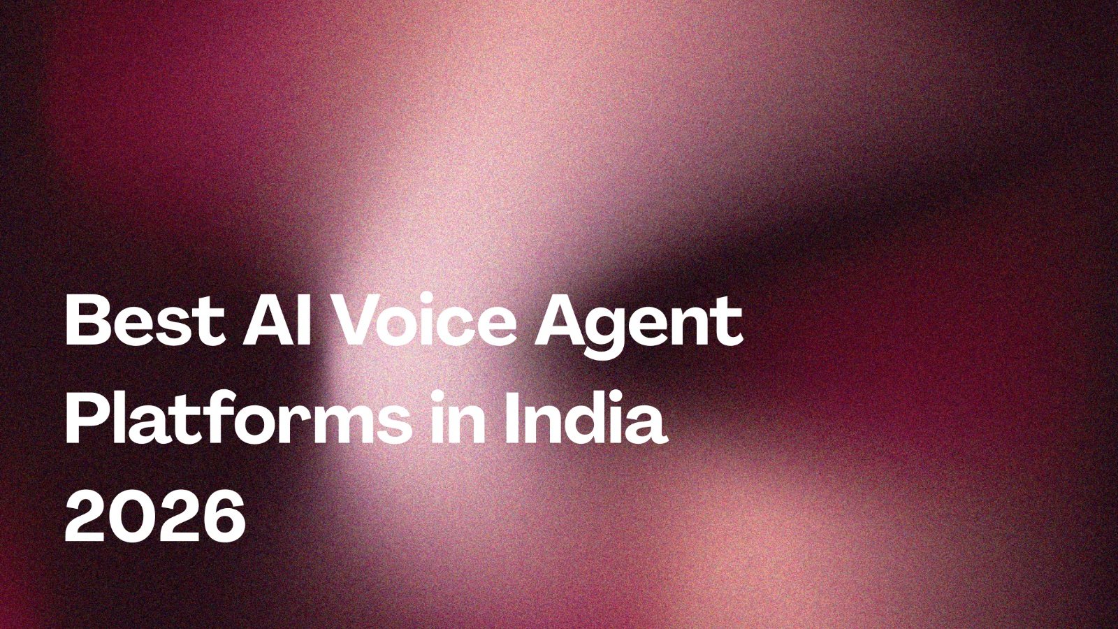 Best AI Voice Agent Platforms in India 2026. Ranked by Price, Speed & Languages