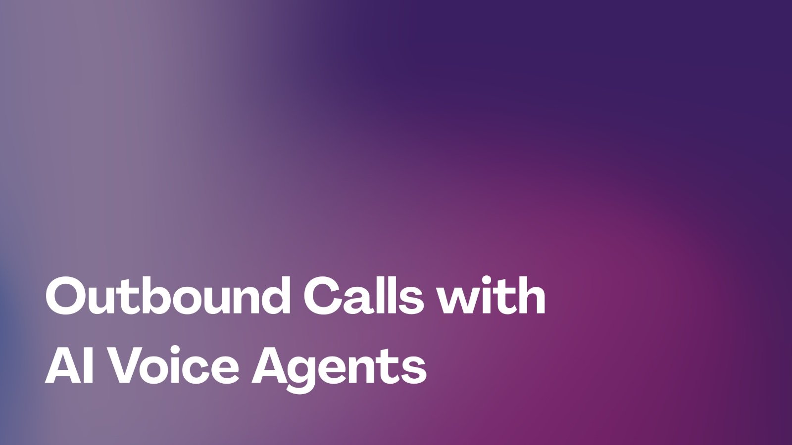 How to Automate Outbound Calls with AI Voice Agents: The Complete Guide for 2026