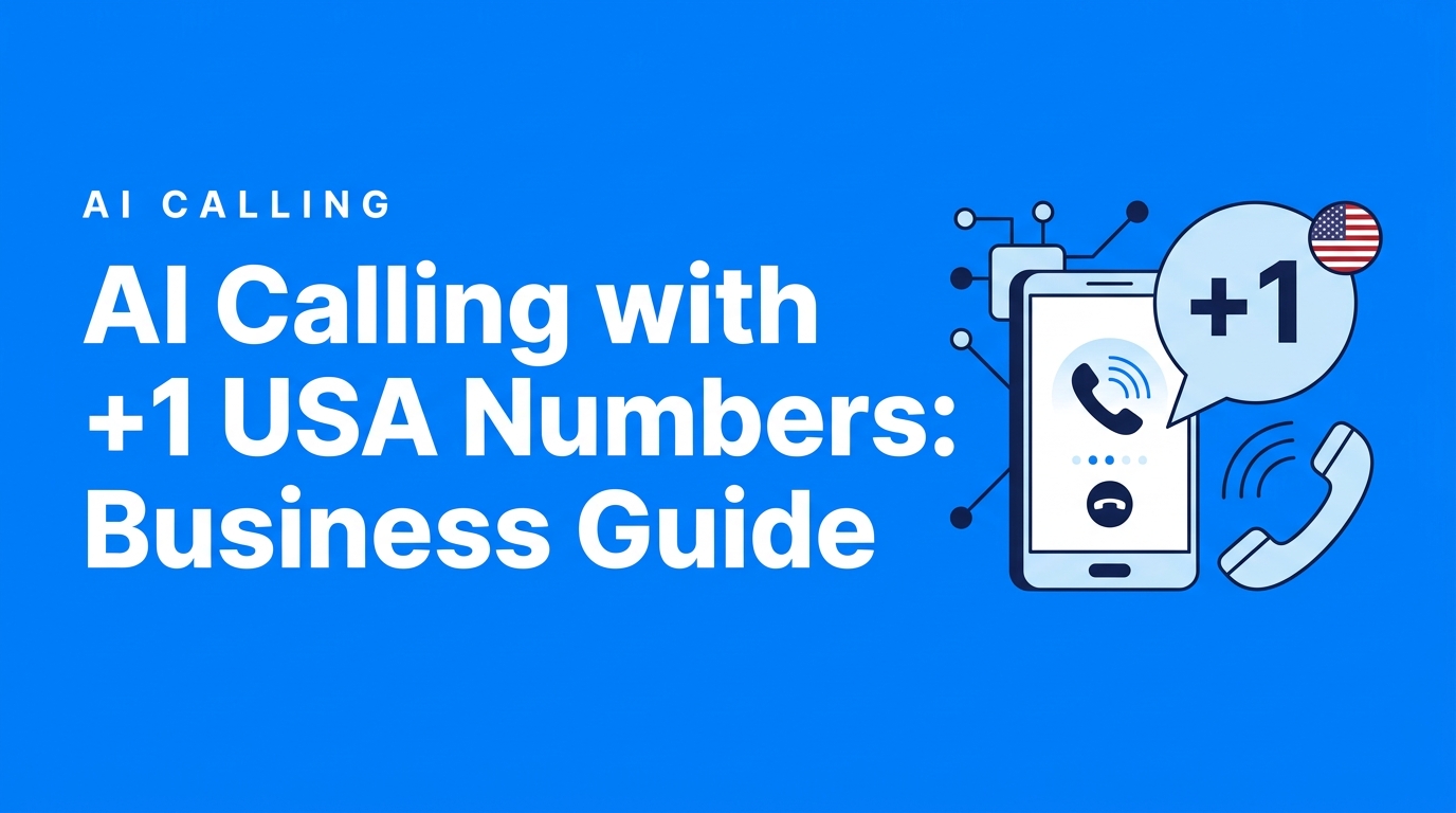 AI Calling with +1 USA Numbers: Business Guide